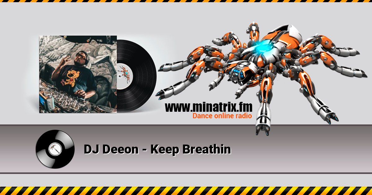 DJ Deeon - Keep Breathin DJ Deeon - Keep Breathin Listen online and download MP3