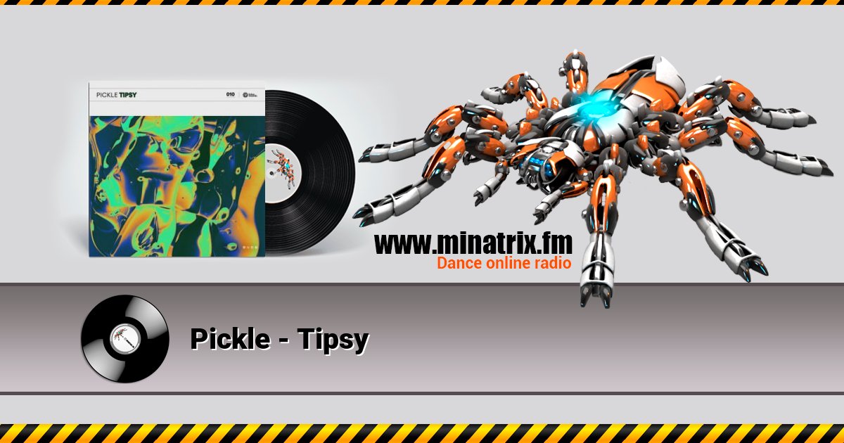 Pickle - Tipsy Listen online and download MP3