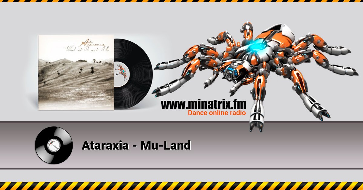 Ataraxia - Mu-Land Listen online and download MP3