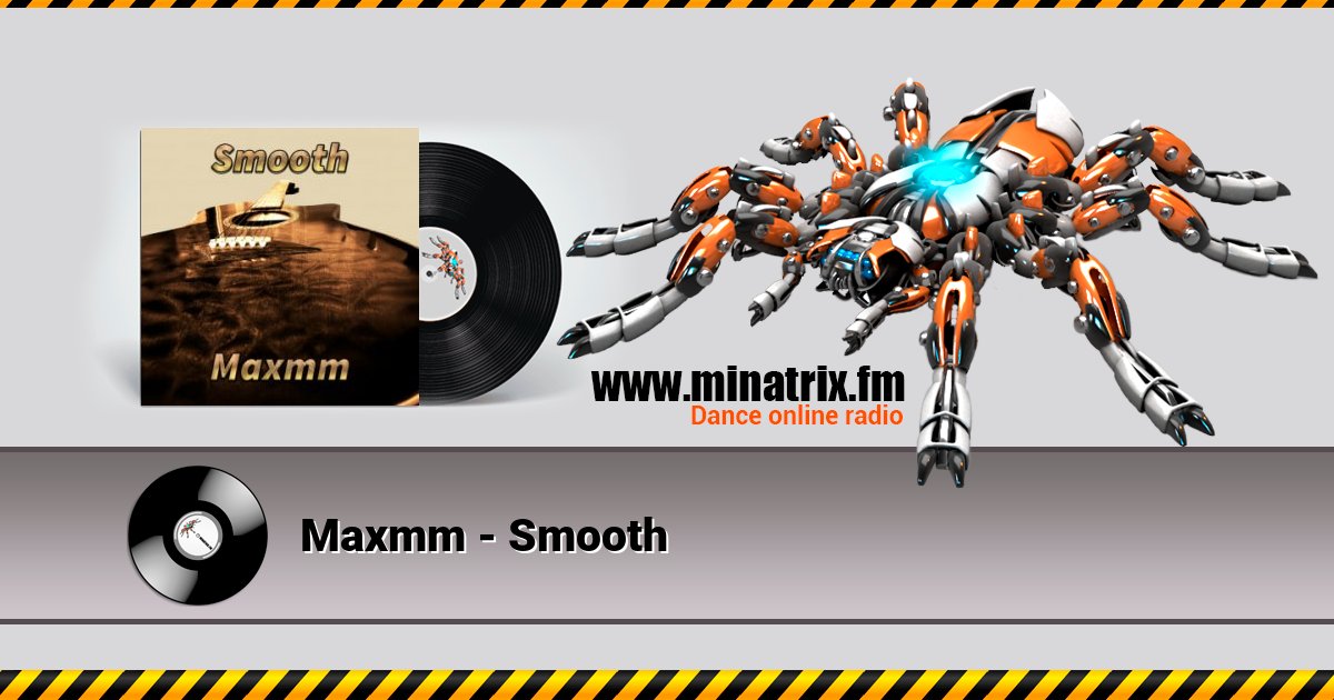 Maxmm - Smooth Listen online and download MP3