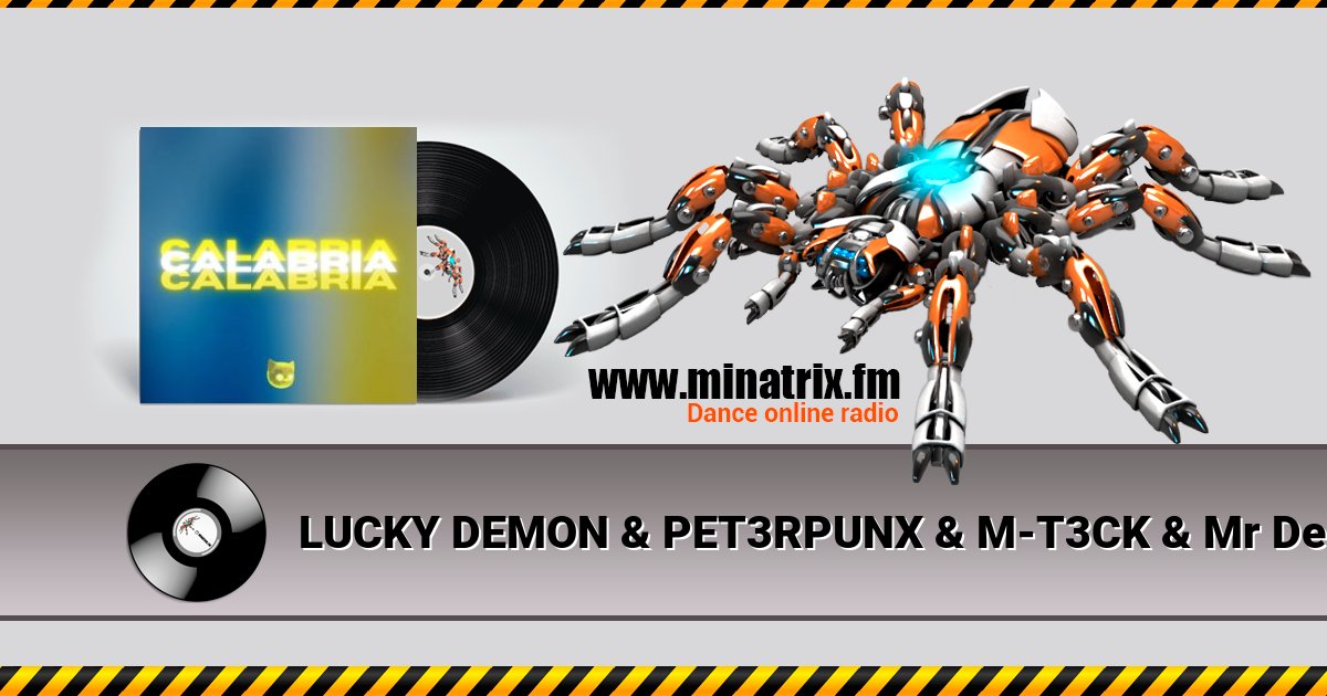 LUCKY DEMON & PET3RPUNX & M-T3CK & Mr Demon - Calabria LUCKY DEMON & PET3RPUNX & M-T3CK & Mr Demon - Calabria Listen online and download MP3
