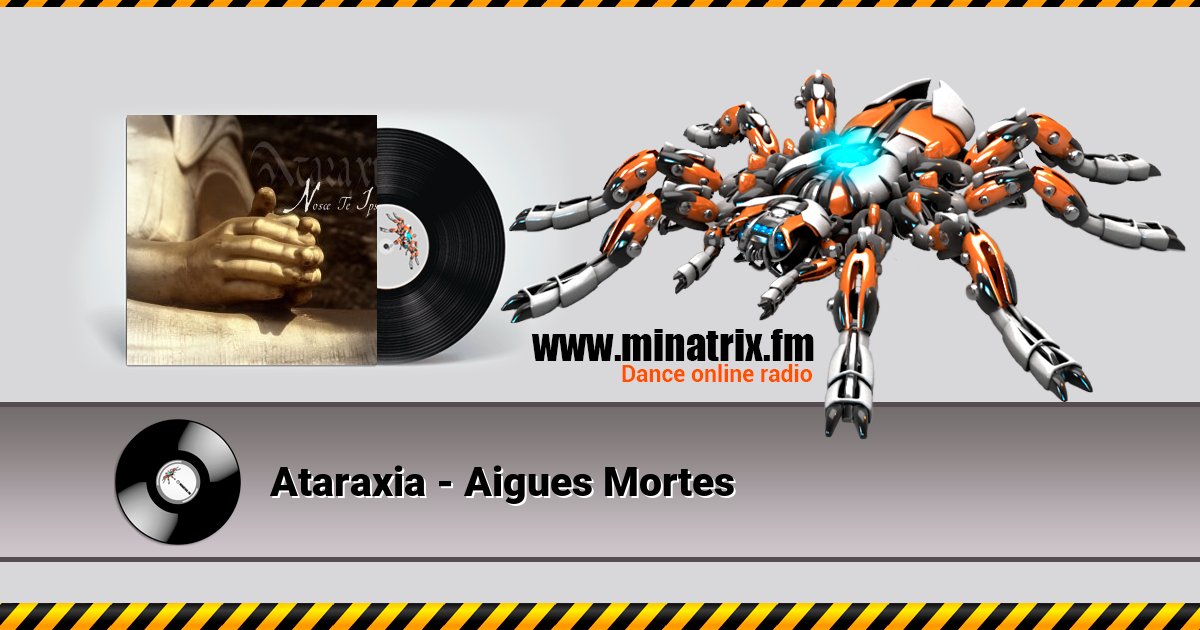 Ataraxia - Aigues Mortes Ataraxia - Aigues Mortes Listen online and download MP3