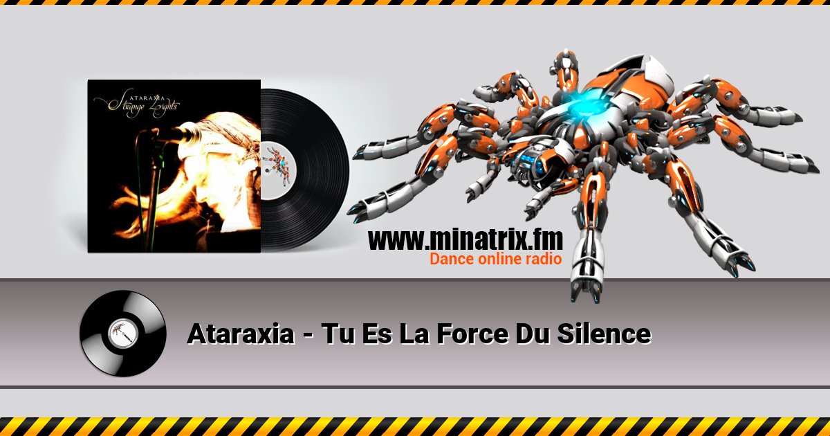 Ataraxia - Tu Es La Force Du Silence Listen online and download MP3