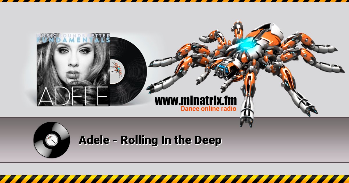 Adele - Rolling In the Deep Adele - Rolling In the Deep Listen online and download MP3