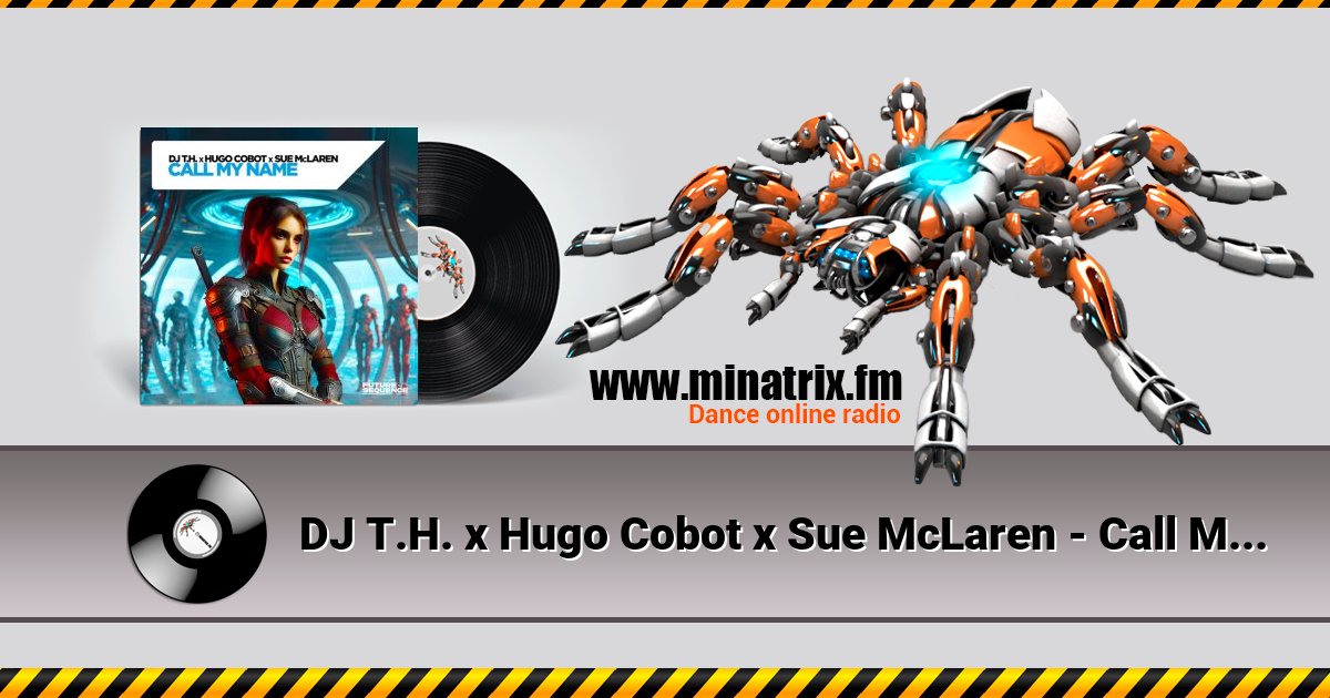 DJ T.H. x Hugo Cobot x Sue McLaren - Call My Name (Extended Mix) Listen online and download MP3