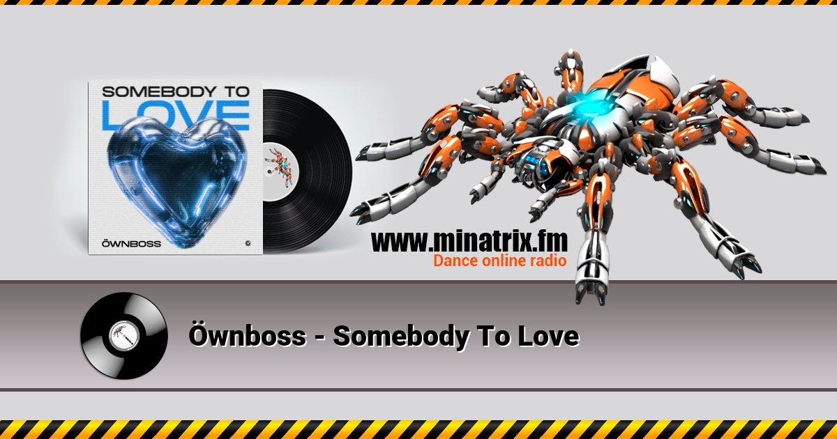 Öwnboss - Somebody To Love Öwnboss - Somebody To Love Listen online and download MP3