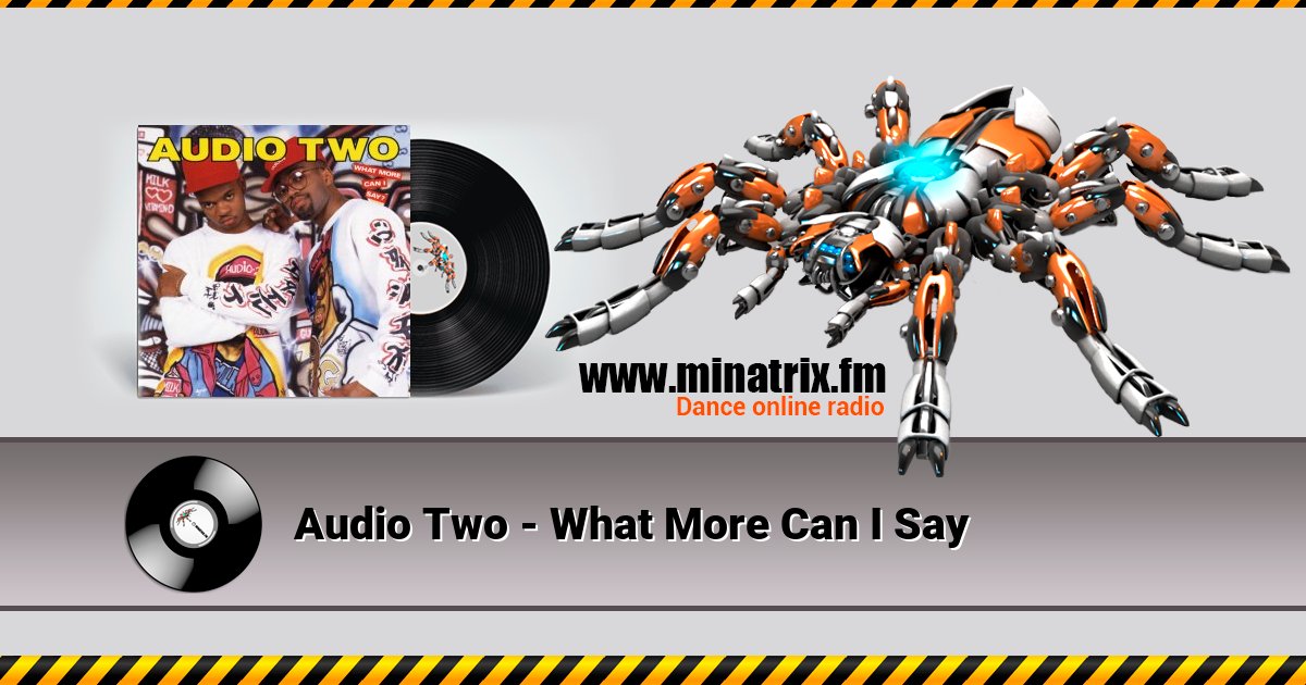 Audio Two - What More Can I Say Listen online and download MP3