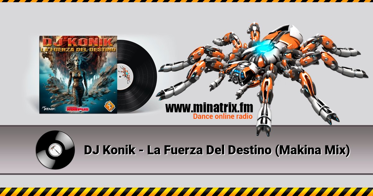 DJ Konik - La Fuerza Del Destino (Makina Mix) DJ Konik - La Fuerza Del Destino (Makina Mix) Listen online and download MP3