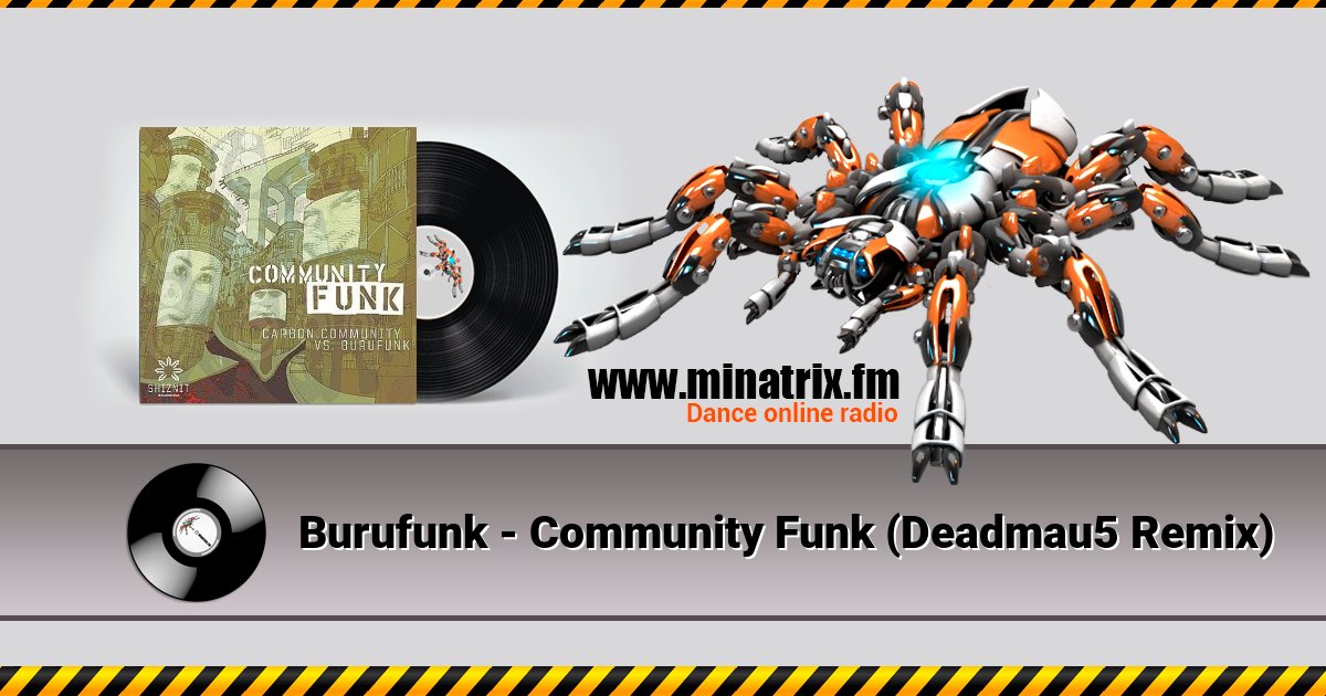 Burufunk - Community Funk (Deadmau5 Remix) Listen online and download MP3
