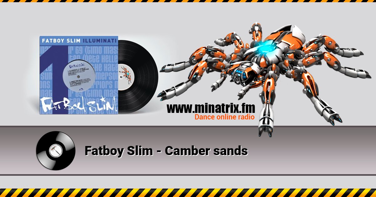 Fatboy Slim - Camber sands Listen online and download MP3