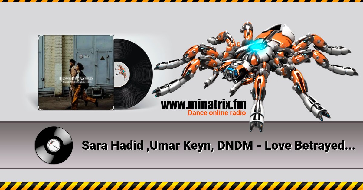 Sara Hadid ,Umar Keyn, DNDM - Love Betrayed (2025) Sara Hadid ,Umar Keyn, DNDM - Love Betrayed (2025) Listen online and download MP3