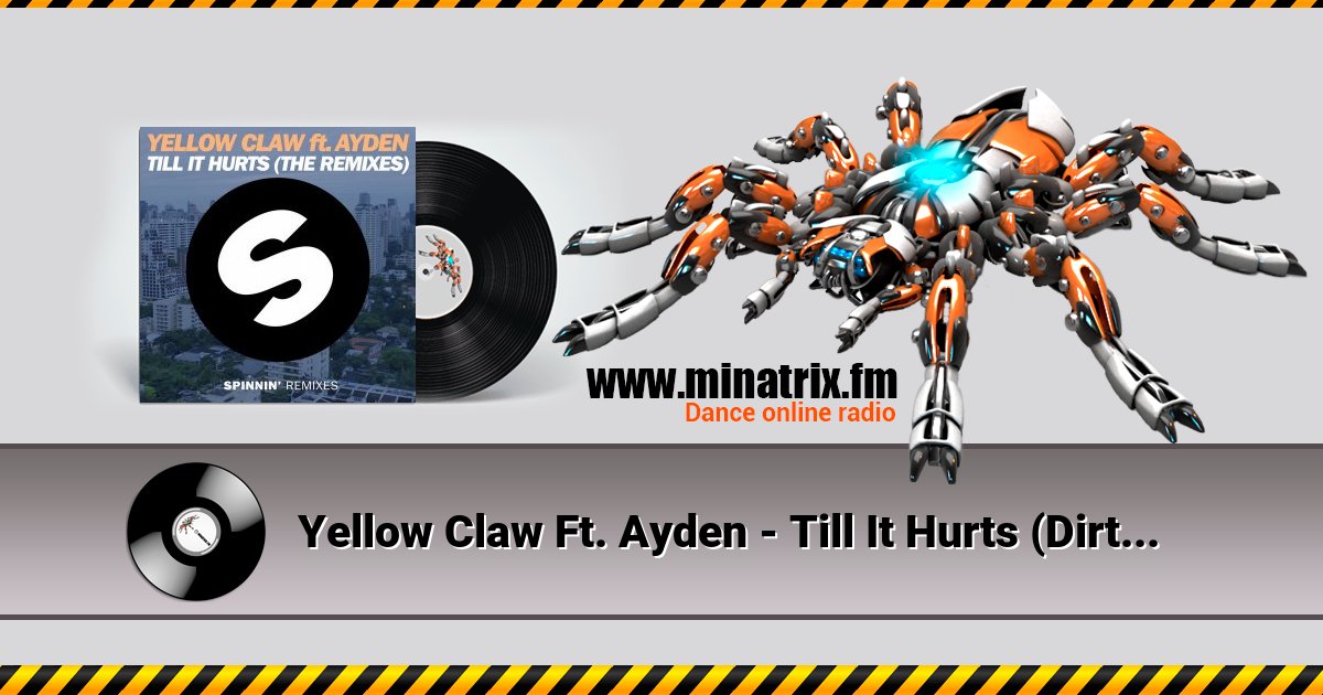 Yellow Claw Ft. Ayden - Till It Hurts (Dirtcaps & Tom Bridges Remix) Yellow Claw Ft. Ayden - Till It Hurts (Dirtcaps & Tom Bridges Remix) Listen online and download MP3