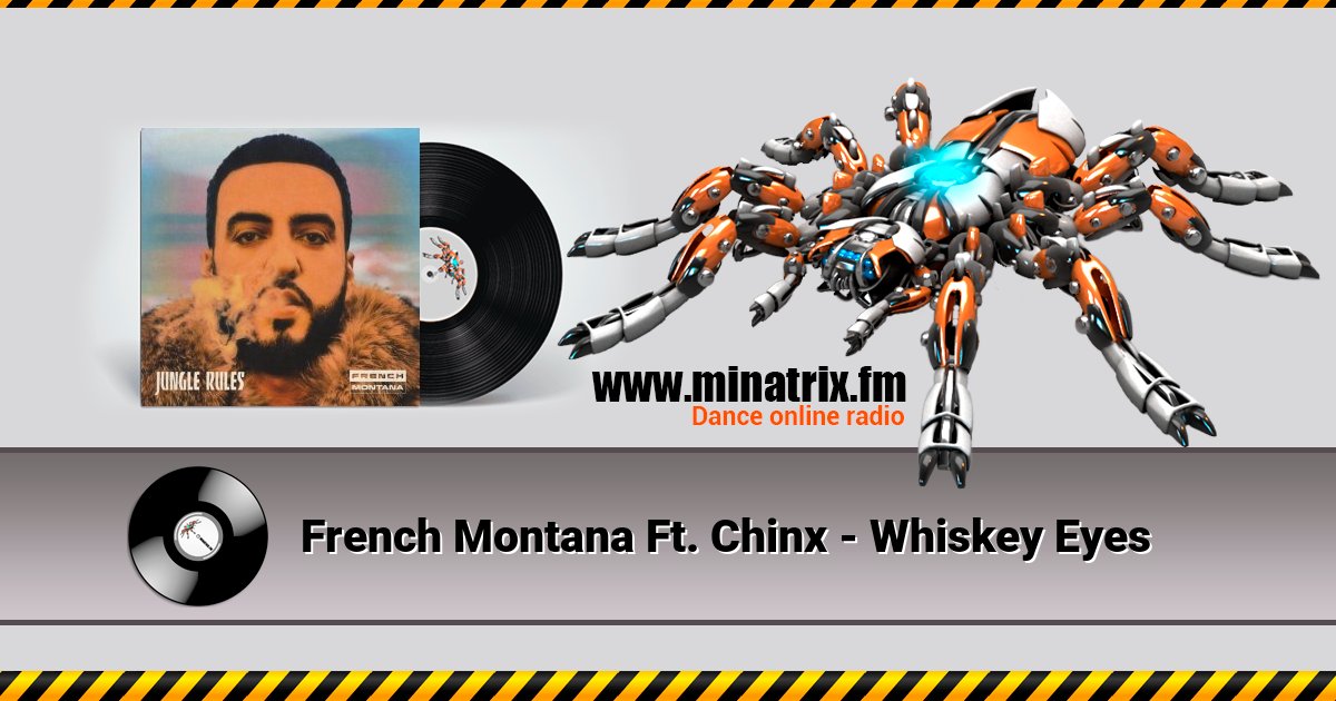 French Montana Ft. Chinx - Whiskey Eyes Listen online and download MP3