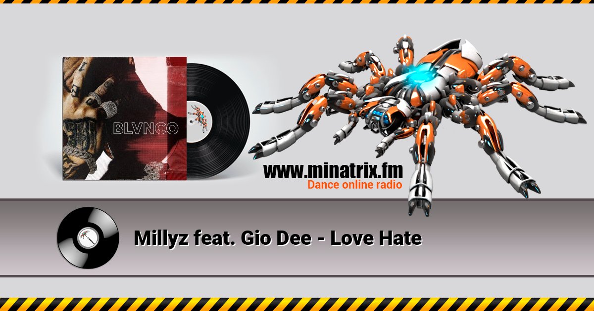 Millyz feat. Gio Dee - Love Hate Listen online and download MP3