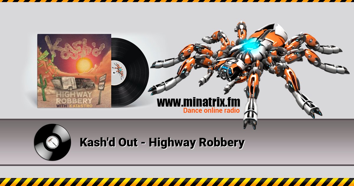Kash'd Out - Highway Robbery Listen online and download MP3
