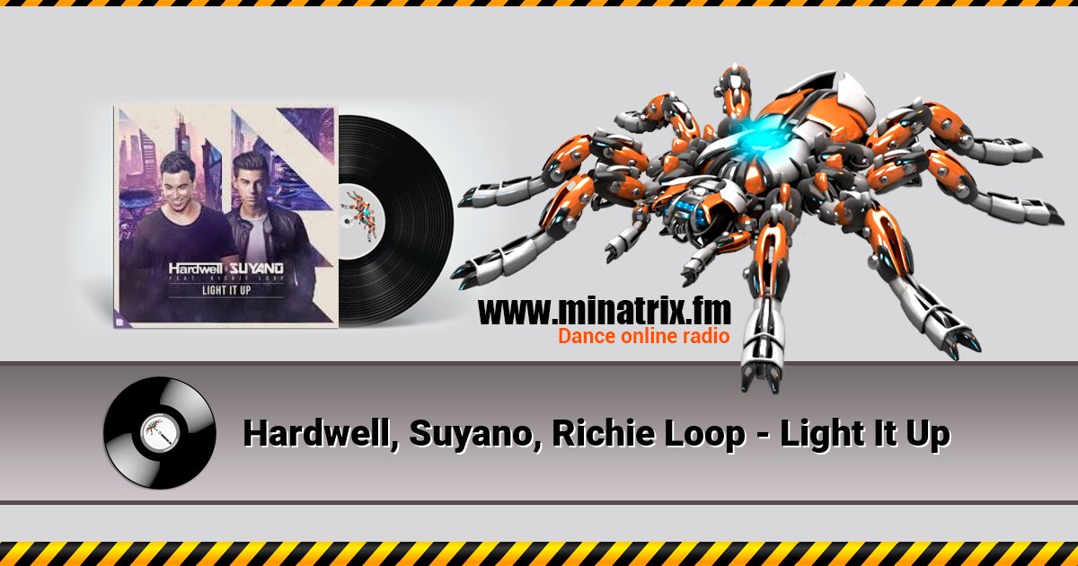 Hardwell, Suyano, Richie Loop - Light It Up Listen online and download MP3
