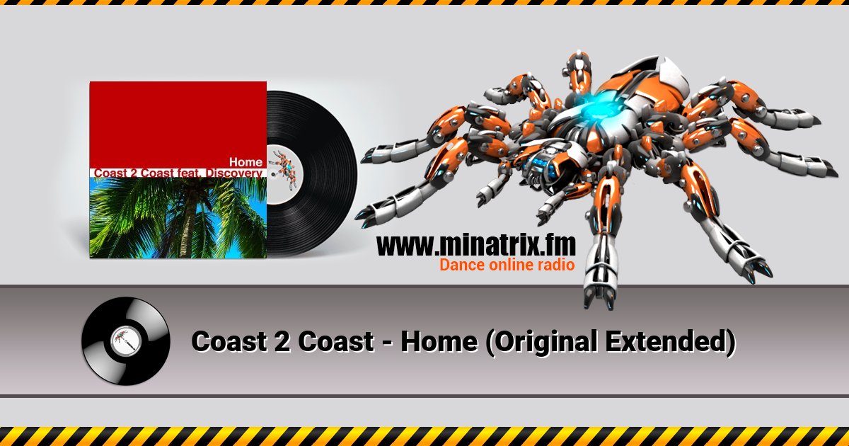 Coast 2 Coast - Home (Original Extended) Listen online and download MP3