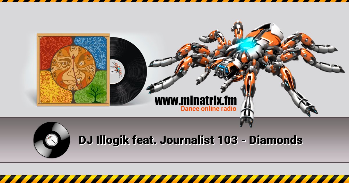 DJ Illogik feat. Journalist 103 - Diamonds DJ Illogik feat. Journalist 103 - Diamonds Listen online and download MP3