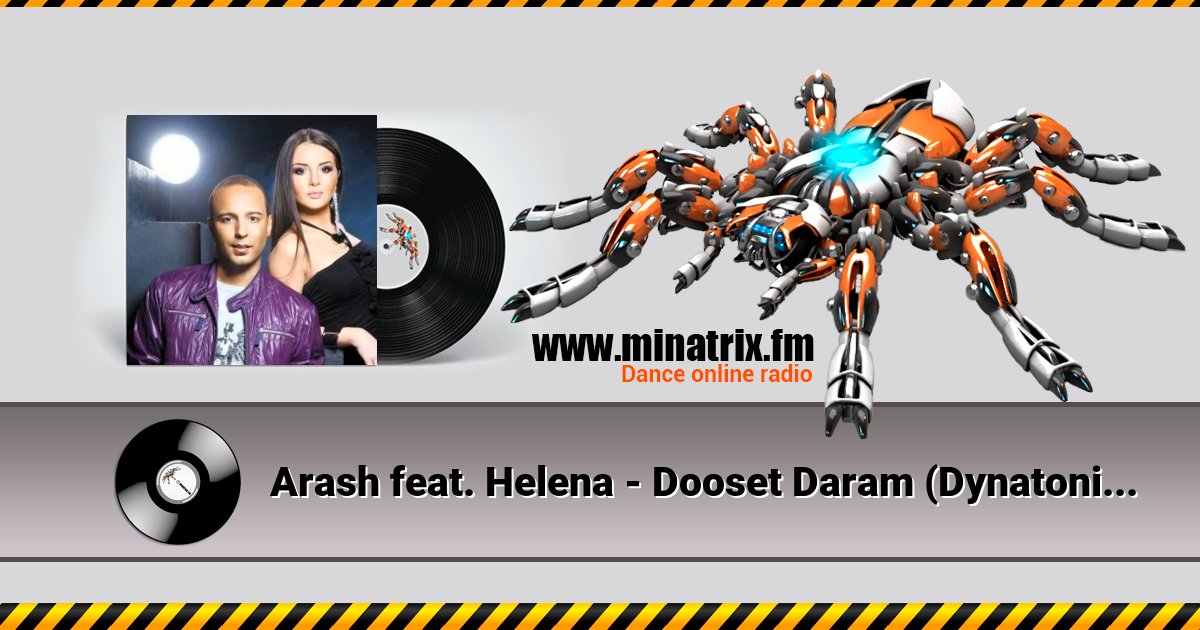 Arash feat. Helena - Dooset Daram (Dynatonic Remix) Listen online and download MP3