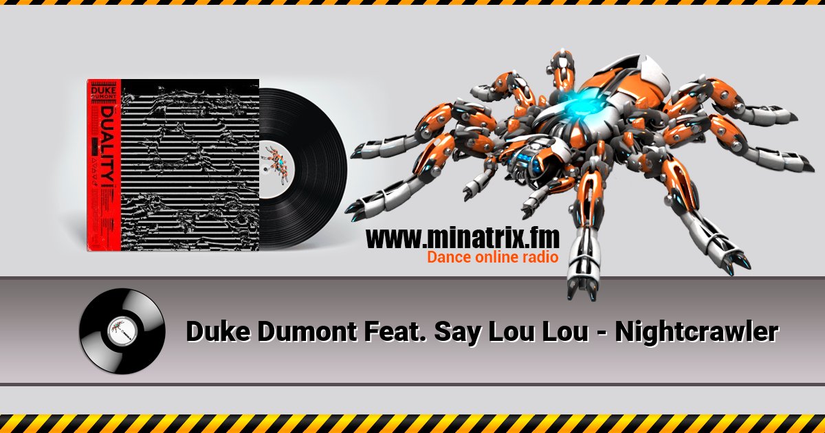 Duke Dumont Feat. Say Lou Lou - Nightcrawler Listen online and download MP3