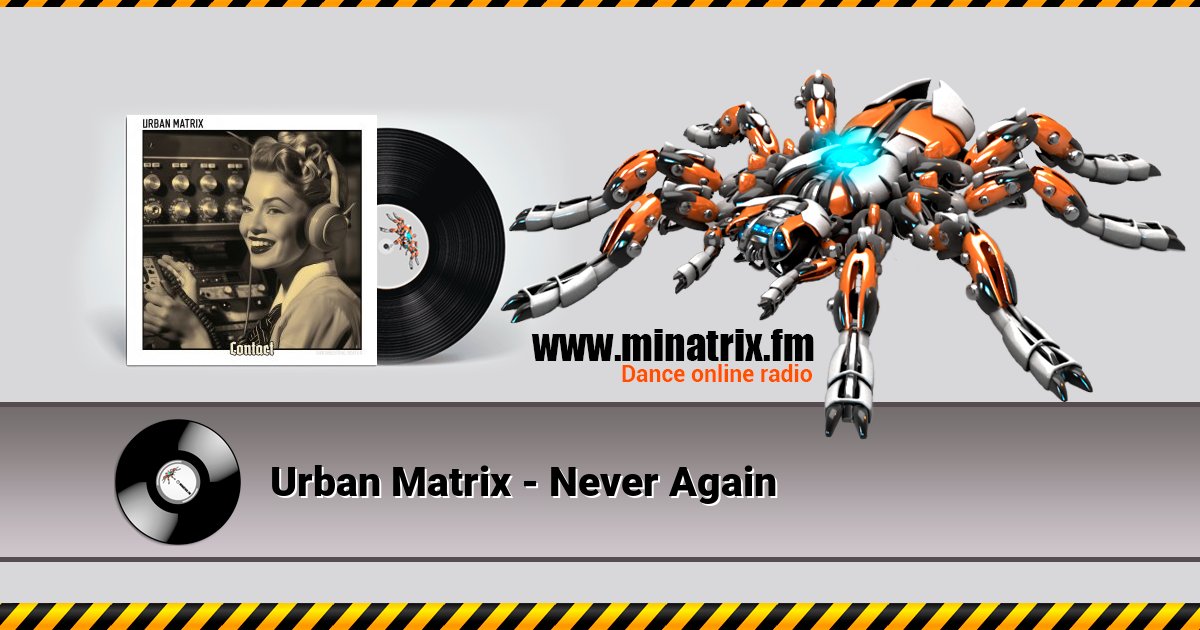 Urban Matrix - Never Again Listen online and download MP3