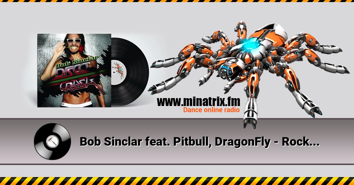 Bob Sinclar feat. Pitbull, DragonFly - Rock the Boat Bob Sinclar feat. Pitbull, DragonFly - Rock the Boat Listen online and download MP3