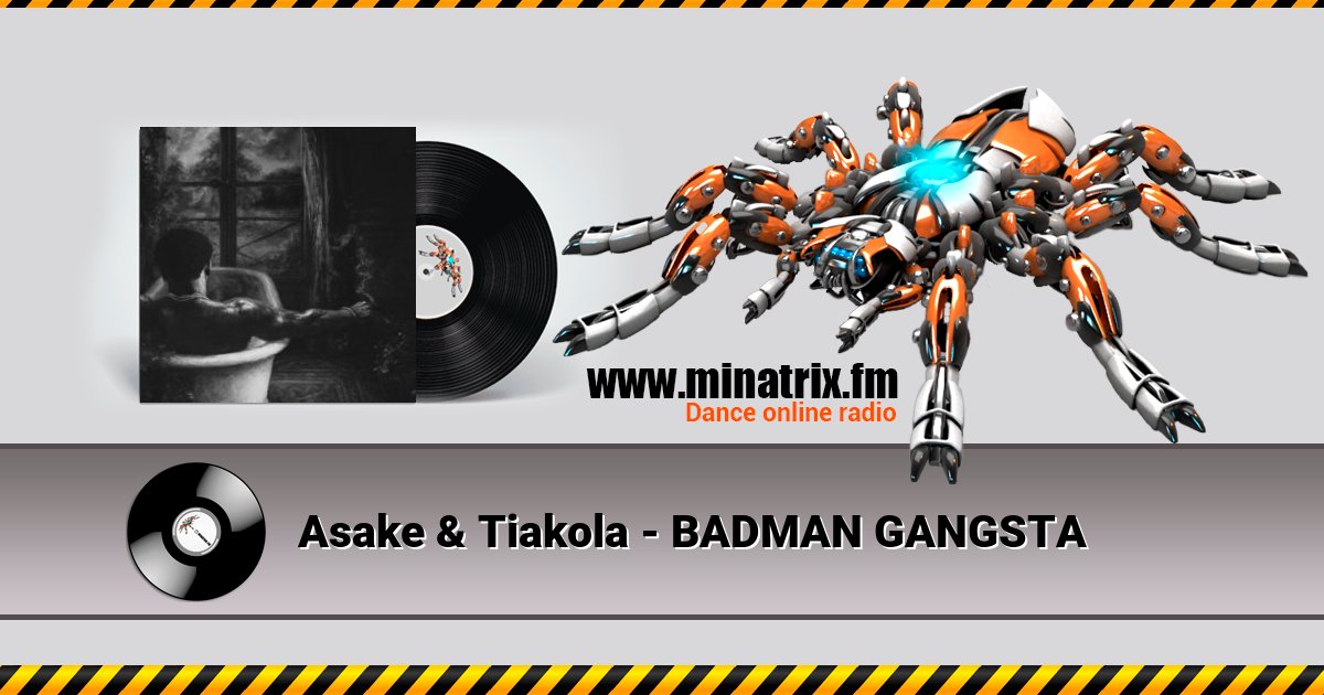 Asake & Tiakola - BADMAN GANGSTA Asake & Tiakola - BADMAN GANGSTA Listen online and download MP3