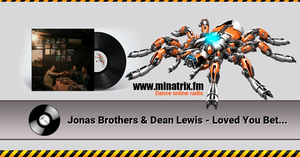 Jonas Brothers & Dean Lewis - Loved You Better Listen online and download MP3