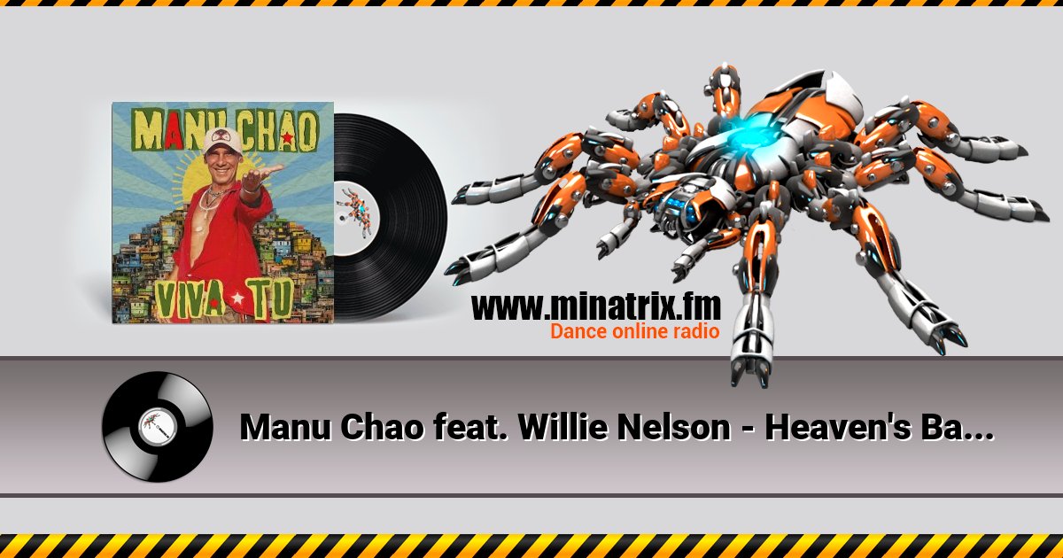 Manu Chao feat. Willie Nelson - Heaven's Bad Day Listen online and download MP3