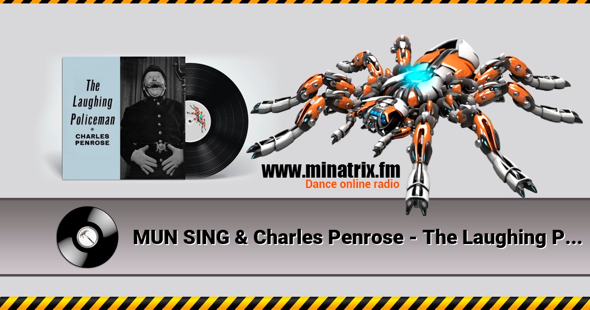 MUN SING & Charles Penrose - The Laughing Policeman (Mixed) Listen online and download MP3
