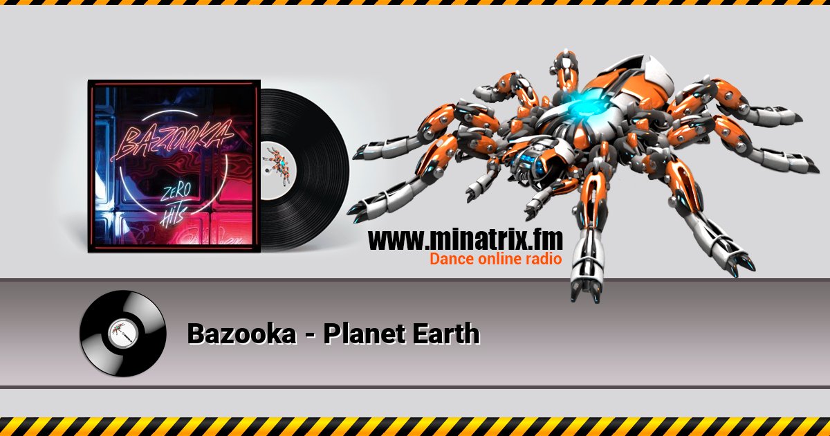 Bazooka - Planet Earth Bazooka - Planet Earth Listen online and download MP3
