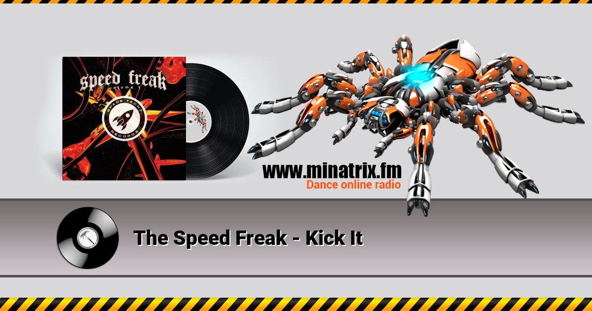 The Speed Freak - Kick It The Speed Freak - Kick It Listen online and download MP3