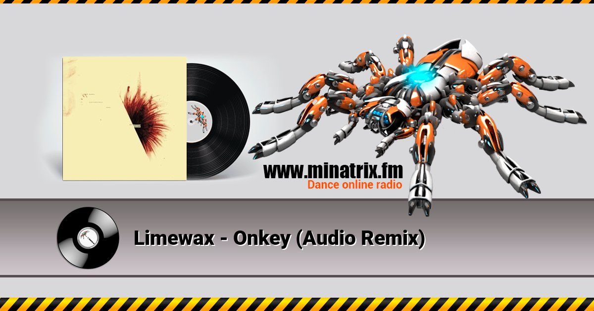 Limewax - Onkey (Audio Remix) Listen online and download MP3