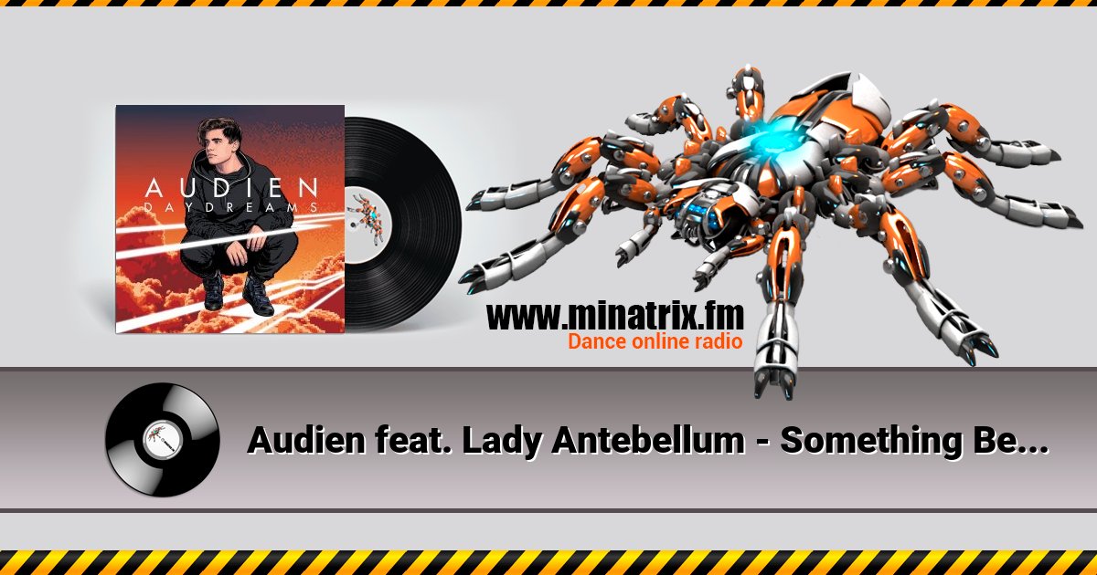 Audien feat. Lady Antebellum - Something Better (Original Mix) Audien feat. Lady Antebellum - Something Better (Original Mix) Listen online and download MP3