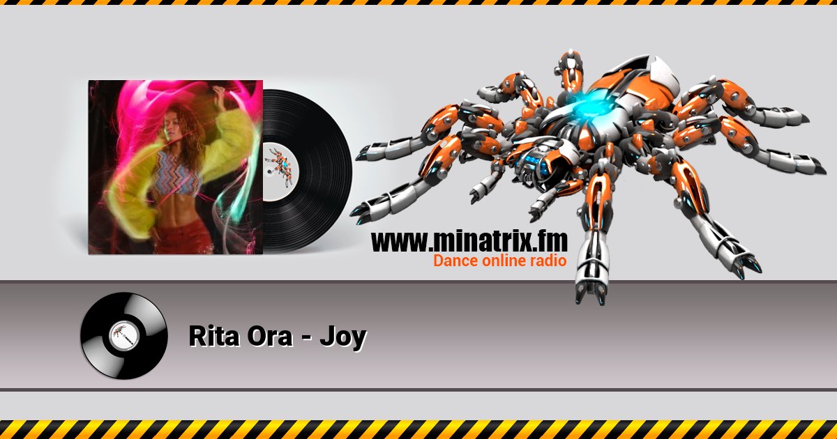 Rita Ora - Joy слухати онлайн у високій якості | Minatrix.FM