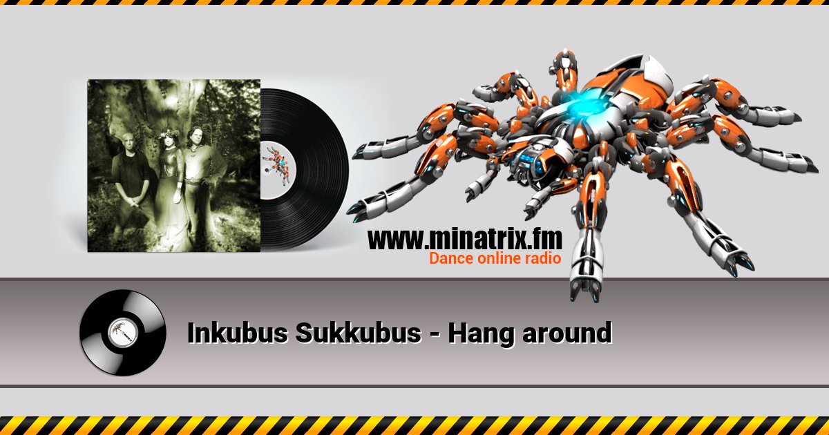 Inkubus Sukkubus - Hang around Listen online and download MP3
