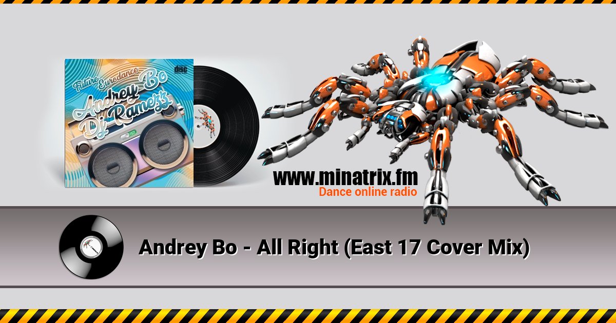 Andrey Bo - All Right (East 17 Cover Mix) Listen online and download MP3