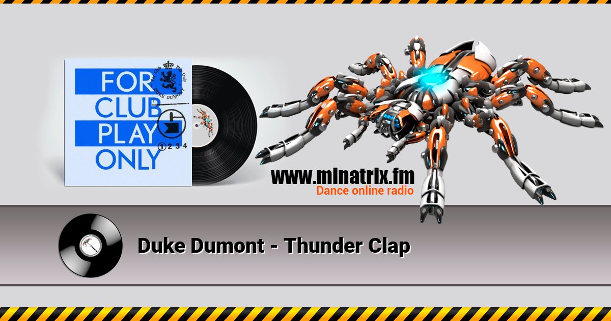 Duke Dumont - Thunder Clap Duke Dumont - Thunder Clap Listen online and download MP3