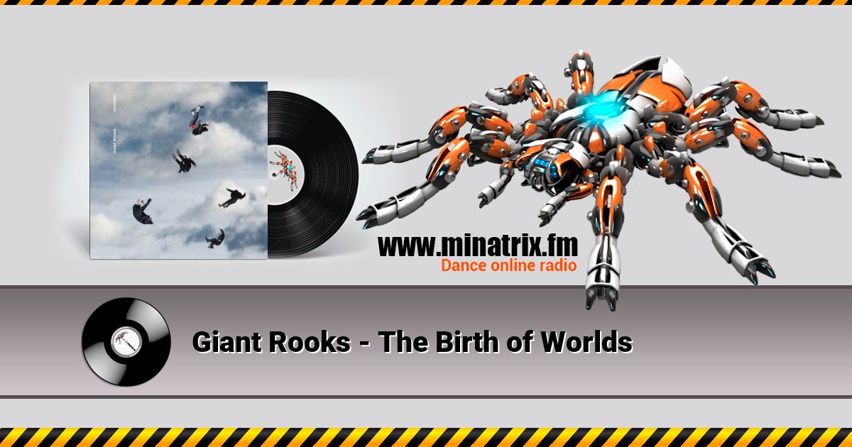 Giant Rooks - The Birth of Worlds Giant Rooks - The Birth of Worlds Listen online and download MP3