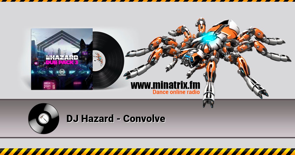 DJ Hazard - Convolve DJ Hazard - Convolve Listen online and download MP3