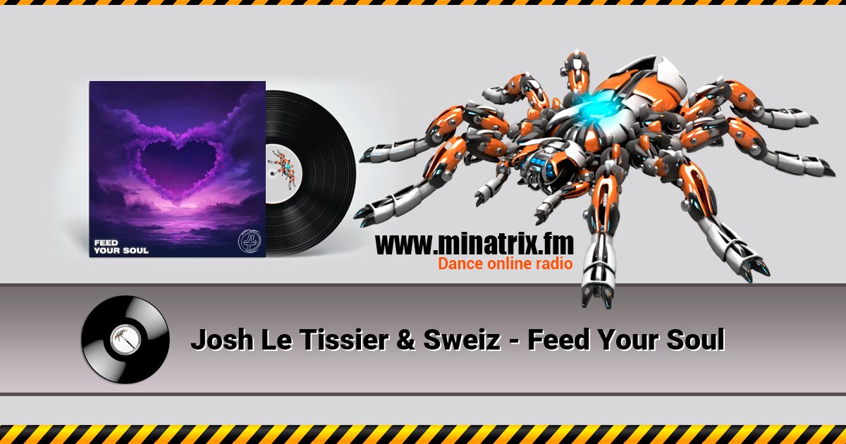 Josh Le Tissier & Sweiz - Feed Your Soul Listen online and download MP3