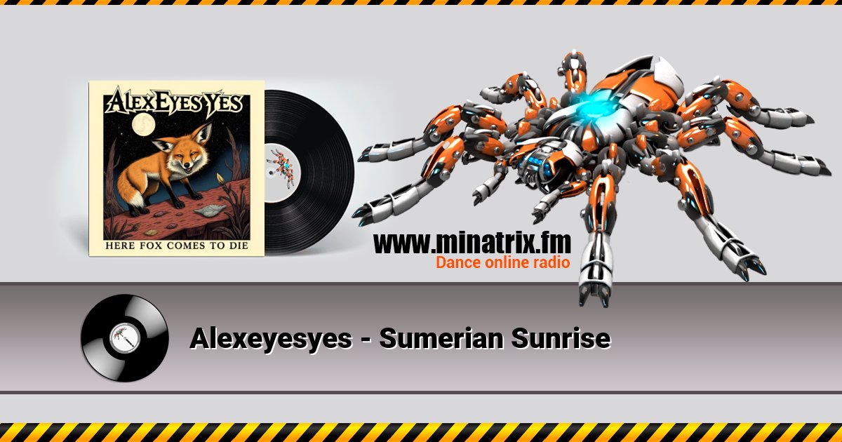 Alexeyesyes - Sumerian Sunrise Alexeyesyes - Sumerian Sunrise Listen online and download MP3