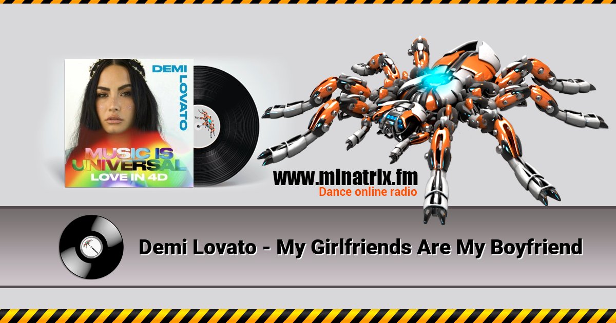 Demi Lovato - My Girlfriends Are My Boyfriend Demi Lovato - My Girlfriends Are My Boyfriend Listen online and download MP3
