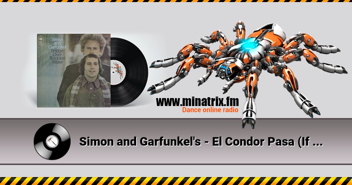 Simon and Garfunkel's - El Condor Pasa (If I Could) Simon and Garfunkel's - El Condor Pasa (If I Could) Listen online and download MP3