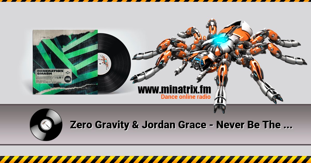 Zero Gravity & Jordan Grace - Never Be The Same Listen online and download MP3