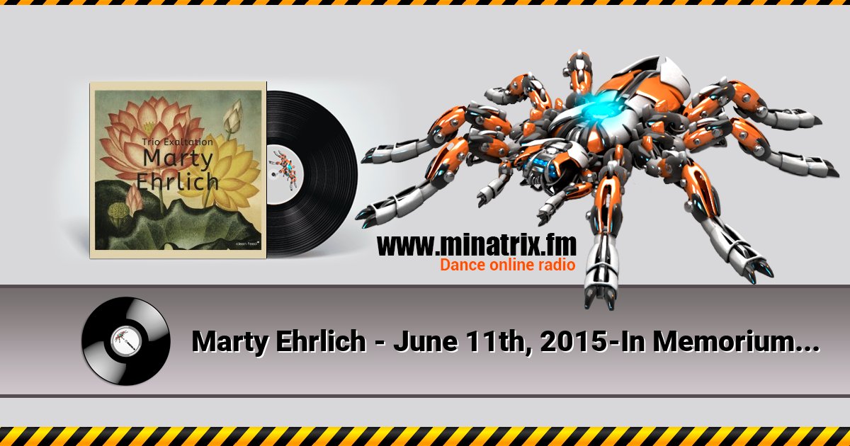 Marty Ehrlich - June 11th, 2015-In Memorium Ornette Coleman Listen online and download MP3