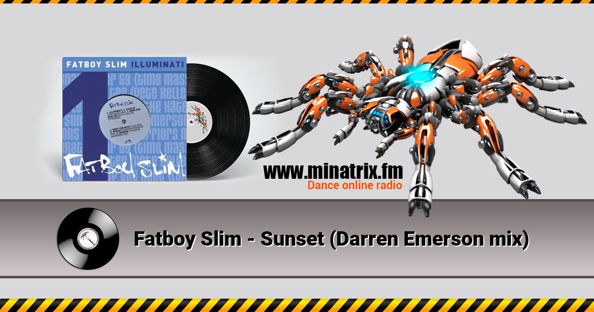 Fatboy Slim - Sunset (Darren Emerson mix) Listen online and download MP3