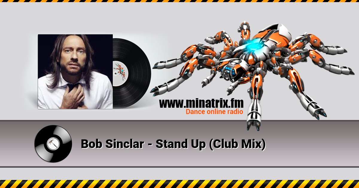 Bob Sinclar - Stand Up (Club Mix) Bob Sinclar - Stand Up (Club Mix) Listen online and download MP3