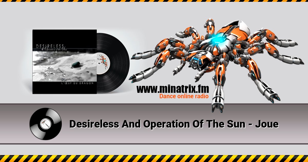 Desireless And Operation Of The Sun - Joue Desireless And Operation Of The Sun - Joue Listen online and download MP3