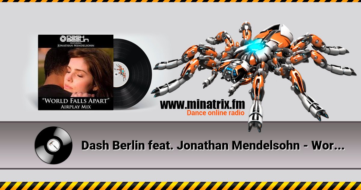 Dash Berlin feat. Jonathan Mendelsohn - World Falls Apart (Club Mix) Listen online and download MP3